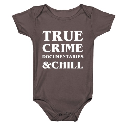 True Crime Documentaries &Chill Baby One-Piece