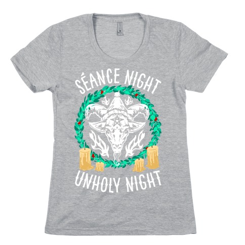 Seance Night, Unholy Night Womens T-Shirt