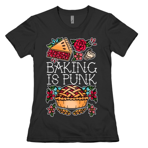 Baking Is Punk Womens T-Shirt