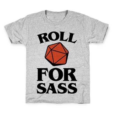 Roll For Sass D & D Parody Kids T-Shirt