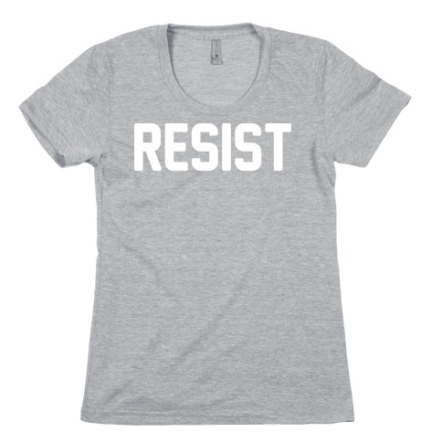 Resist Womens T-Shirt