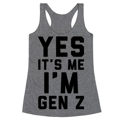 Funny Gen Z Gifts Fro Gen Z Ers Racerback Tank Tops Lookhuman