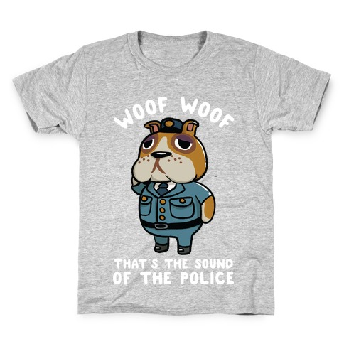 Woof Woof That's the Sound of the Police Booker Kids T-Shirt