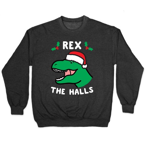 Rex The Halls Pullover