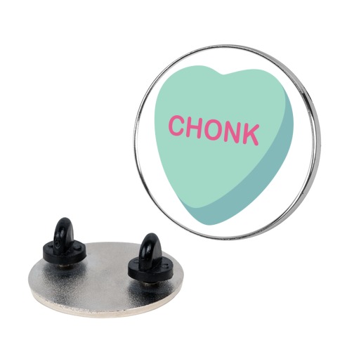 Chonk Candy Heart Pin
