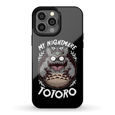 My Nightmare Totoro Phone Case