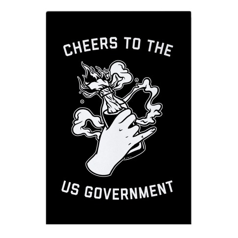 Cheers To The Us Government Garden Flag