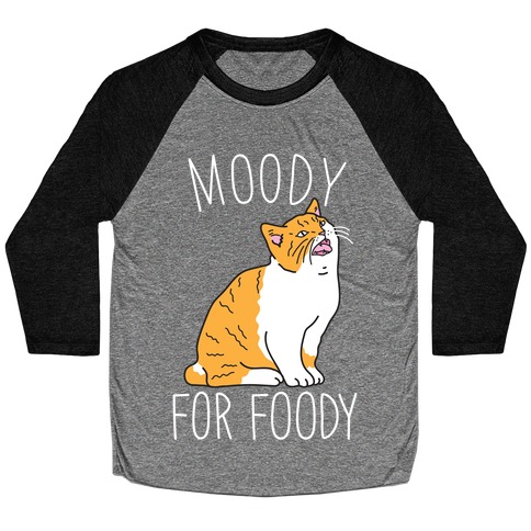 Moody For Foody Cat Baseball Tee