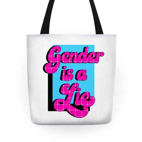 Gender is a Lie Tote