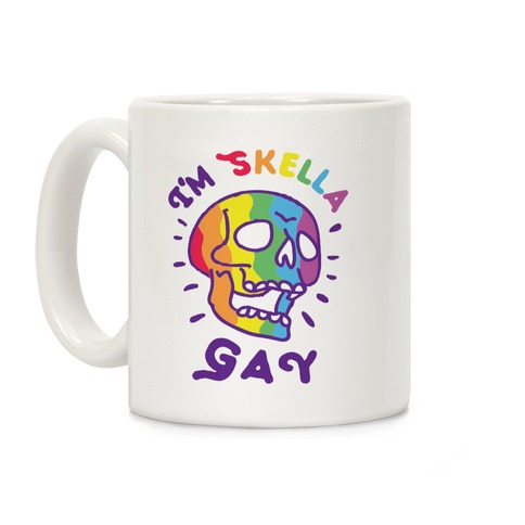 I'm Skella GAY Coffee Mug