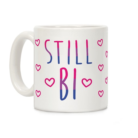 Still Bi Coffee Mug