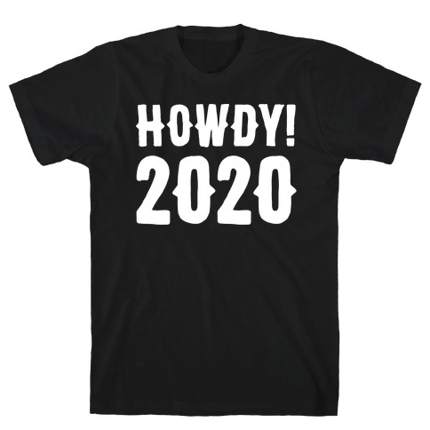 Howdy 2020 White Print T-Shirt