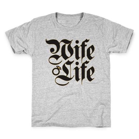 Wife Life Parody Kids T-Shirt