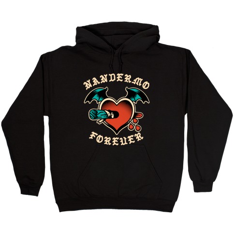 Nandermo Forever Hooded Sweatshirt