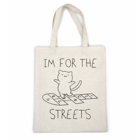 I'm For The Streets Cat Parody Casual Tote