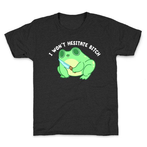I Won't Hesitate Bitch Frog Kids T-Shirt