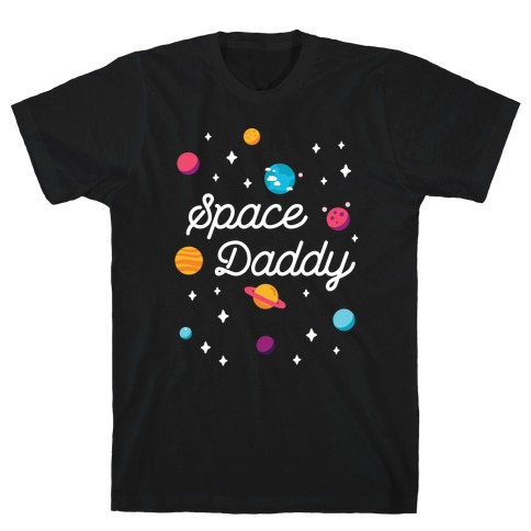 Space Daddy T-Shirt
