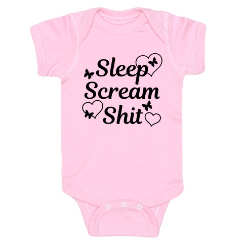 Sleep Scream Shit Baby One-Piece