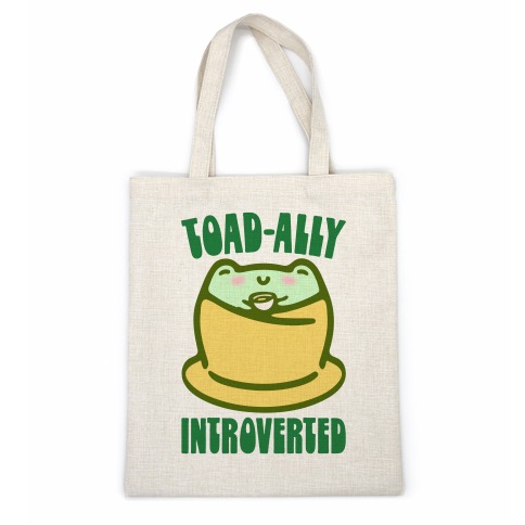 Toad-Ally Introverted Casual Tote