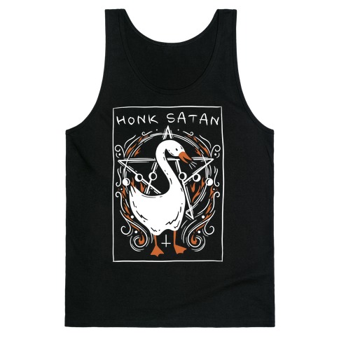 Honk Satan Goose Tank Top