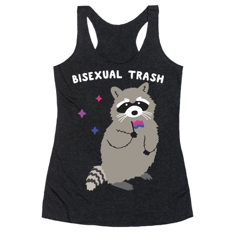 Bisexual Trash Raccoon Racerback Tank Top