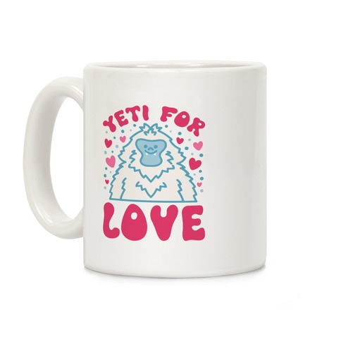 Yeti for Love Coffee Mug