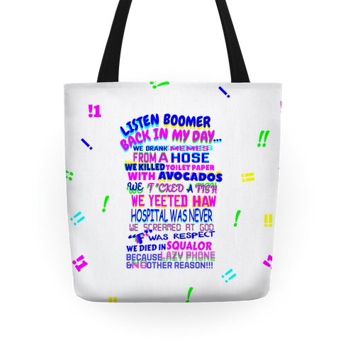 Listen Boomer Back In My Day Tote