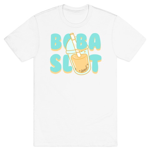 Boba Slut T-Shirt