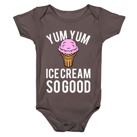 Yum Yum Ice Cream So Good Baby One-Piece