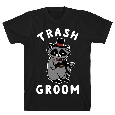Trash Groom Raccoon Bachelor Party T-Shirt