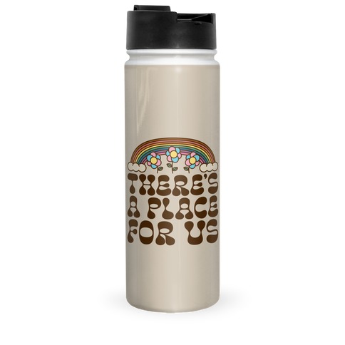 There's A Place For Us Travel Mug