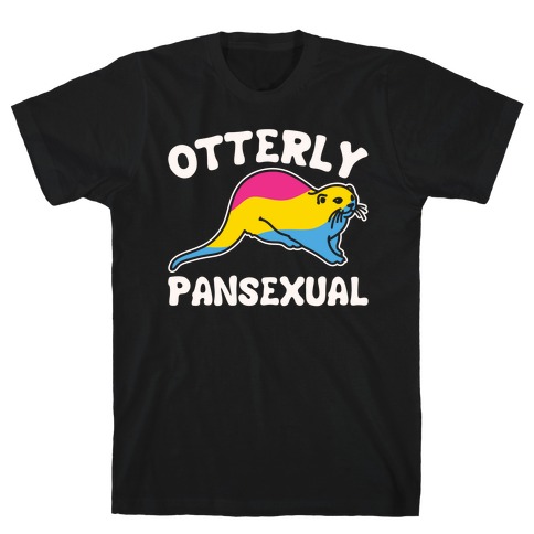 Otterly Pansexual White Print T-Shirt