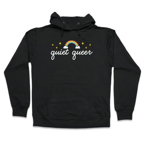 Quiet Queer Hooded Sweatshirt