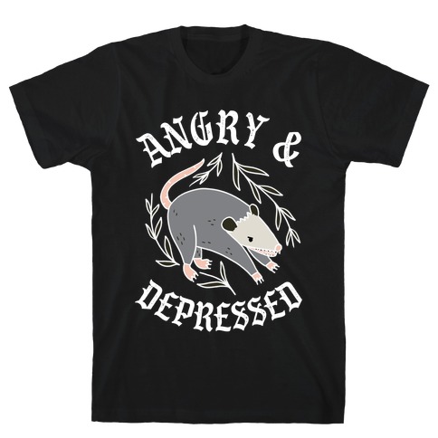 Angry & Depressed (POSSUM) T-Shirt