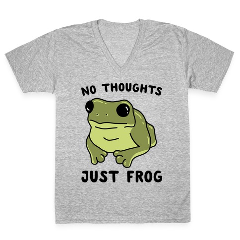 No Thoughts, Just Frog V-Neck Tee Shirt