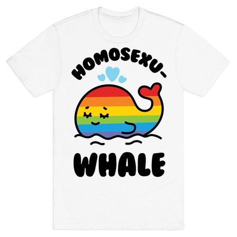 Homosexu-Whale T-Shirt