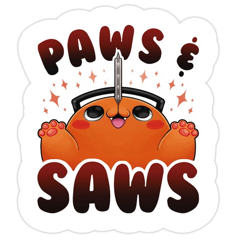 Paws & Saws Die Cut Sticker