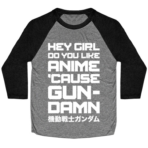 Do You Like Anime Cause Gun Damn Baseball Tee