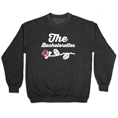 The Bachelorettes Pullover