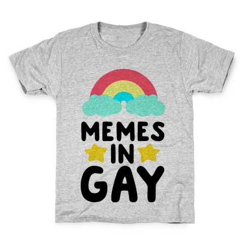 Memes in Gay Kids T-Shirt