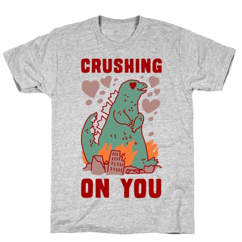 Crushing On You T-Shirt
