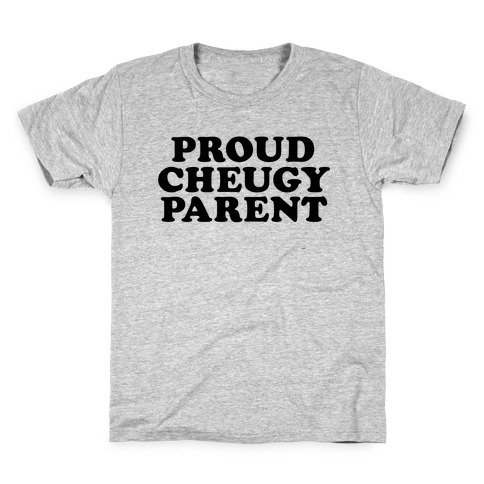 Proud Cheugy Parent Kids T-Shirt