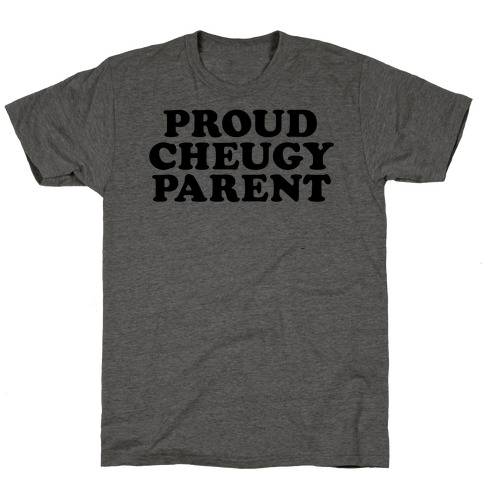 Proud Cheugy Parent  T-Shirt