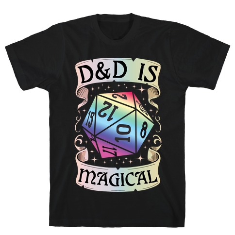 D&D Is Magical T-Shirt
