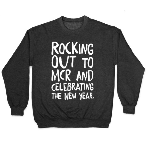 Rocking Out To MCR and Celebrating The New Year White Print Pullover
