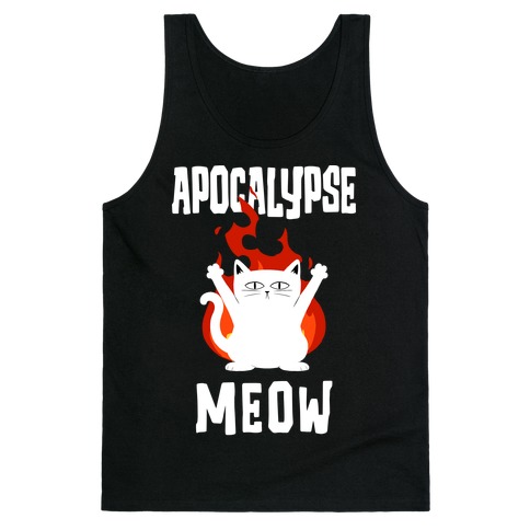 Apocalypse Meow Tank Top