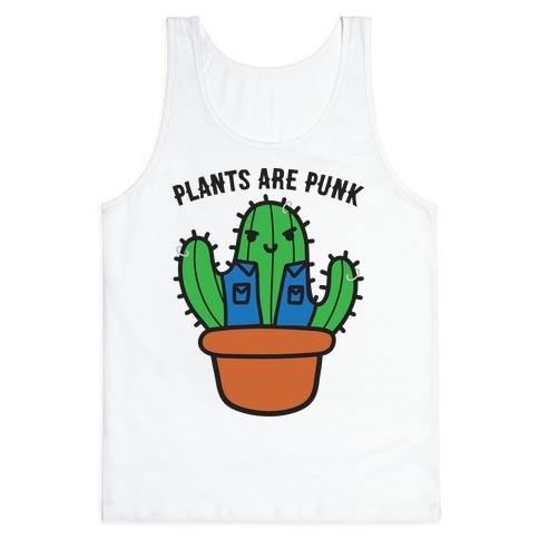 Plants Are Punk Tank Top