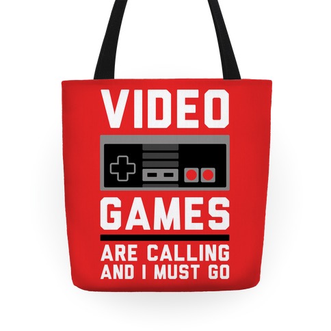 Video Games Are Calling Tote