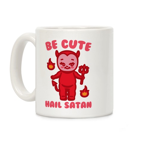 Be Cute Hail Satan Kewpie Parody White Print Coffee Mug