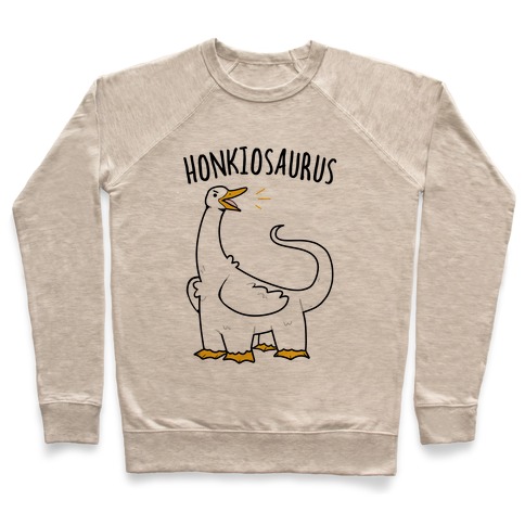 Honkiosaurus Pullover